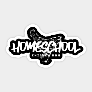 Homeschool Chicken Mom Sticker